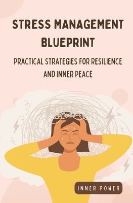 bokomslag Stress Management Blueprint