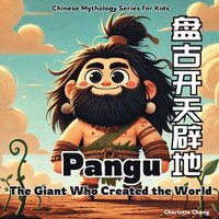 bokomslag Pangu - the Giant Who Created the World