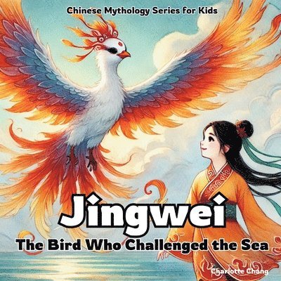 Jingwei - The Bird Who Challenged the Sea 1