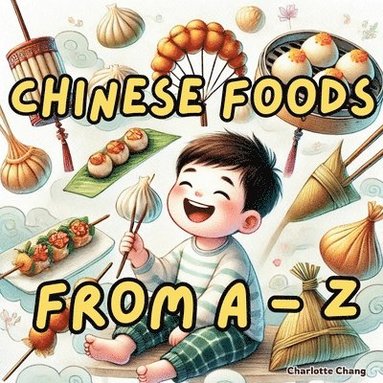 bokomslag Chinese Foods from A to Z