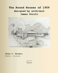 bokomslag The Round Houses of 1959 designed by architect James Strutt