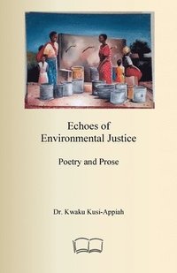bokomslag Echoes of Environmental Justice