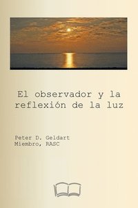 bokomslag El observador y la reflexión de la luz