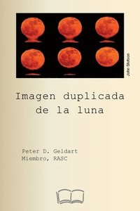 bokomslag Imagen duplicada de la luna.