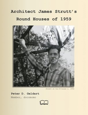Architect James Strutt's Round Houses of 1959