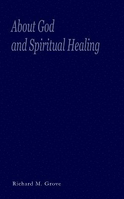 About God and Spiritual Healing 1