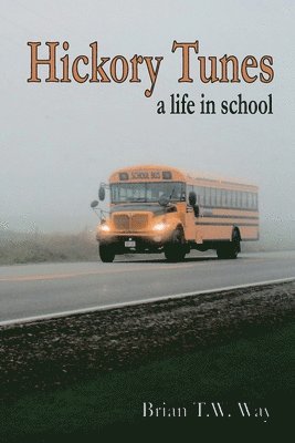 Hickory Tunes: a life in school