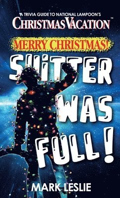 Merry Christmas! Shitter Was Full! 1