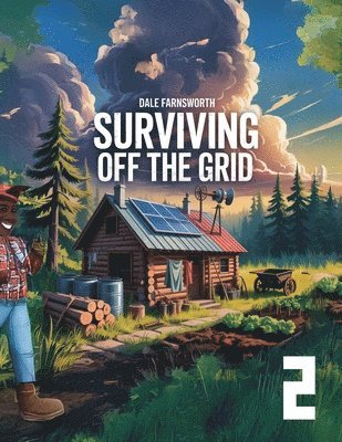 bokomslag Surviving Off The Grid: Book 2