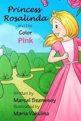 bokomslag Princess Rosalinda and the Color Pink