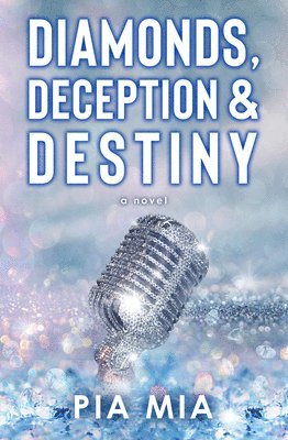 bokomslag Diamonds, Deception & Destiny: A Starlight Novel