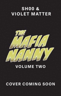 bokomslag The Mafia Nanny Volume Two