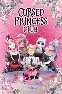 bokomslag Cursed Princess Club Volume Four: A Webtoon Unscrolled Graphic Novel