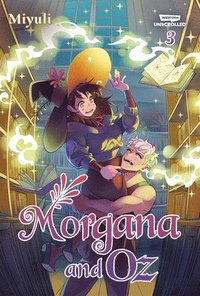 bokomslag Morgana and Oz, Vol. 3