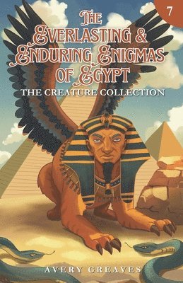 Avery Greaves - Everlasting & Enduring Enigmas of Egypt (Book 7), Häftad