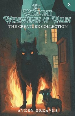 Avery Greaves - Whodunit Werewolves of Wales, Häftad