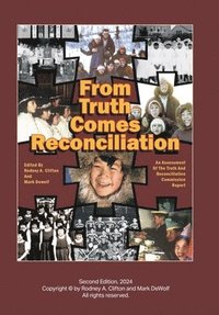 bokomslag From Truth Comes Reconciliation