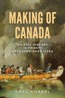 The Making of Canada 1