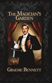 bokomslag The Magician's Garden (Deluxe Edition)