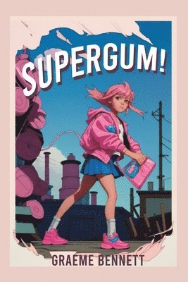 SuperGum!