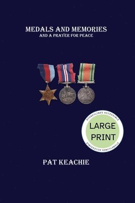 bokomslag Medals and Memories and a Prayer for Peace - Large Print Edition
