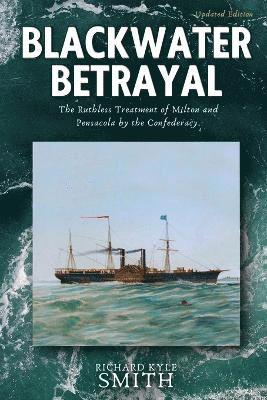 Richard Kyle Smith - Blackwater Betrayal, Häftad