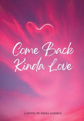 Come Back Kinda Love 1