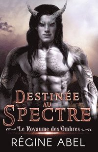 bokomslag Destinée au Spectre