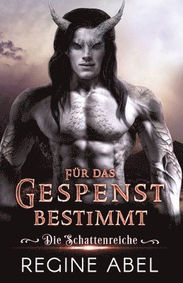 Regine Abel, Die Autorenflüsterin - Für Das Gespenst Bestimmt, Häftad