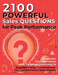 bokomslag 2100 Powerful Sales Questions for Peak Performance