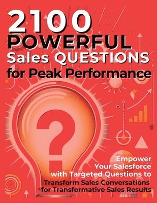 Mauricio Vasquez, Mindscape Artwork Publishing - 2100 Powerful Sales Questions for Peak Performance, Häftad