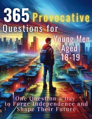 Mauricio Vasquez, Devon Abbruzzese, Aria Capri Publishing - 365 Provocative Questions for Young Men Aged 18-19, Häftad