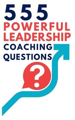 bokomslag 555 Powerful Leadership Coaching Questions