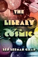 Ben Berman Ghan - The Library Cosmic: Stories, Häftad