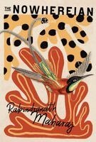 Rabindranath Maharaj - The Nowhereian: Stories, Häftad