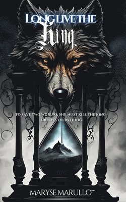 Long Live The King: A Dark Romantasy 1