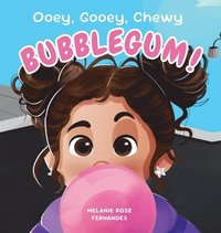 bokomslag Ooey Gooey Chewy BUBBLEGUM!