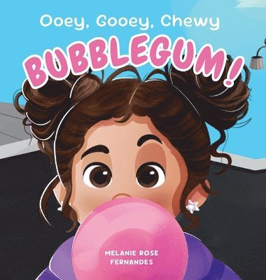 bokomslag Ooey Gooey Chewy BUBBLEGUM!