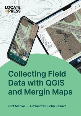 bokomslag Collecting Field Data with QGIS and Mergin Maps