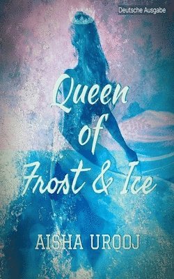 Queen of Frost and Ice