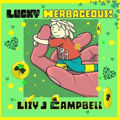 Lizy J Campbell - Lucky Herbaceous!, Häftad