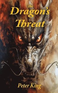 bokomslag The Dragon's Threat