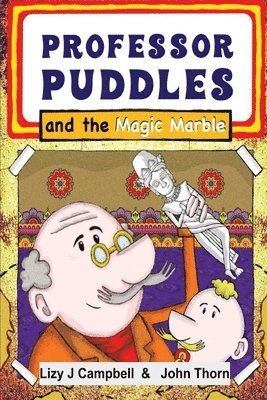 Campbell - Professor Puddles and the Magic Marble, Häftad