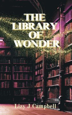 The Library of Wonder 1