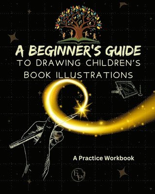 bokomslag A Beginner's Guide to Drawing Children's Book Illustrations