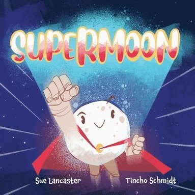 Sue Lancaster - Supermoon, Häftad