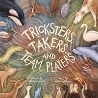 Alisha Gabriel - Tricksters, Takers, and Team Players: Teaming Up for the Hunt, Inbunden