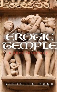 bokomslag Erotic Temple 1. A Sexy Fairytale