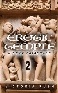 bokomslag Erotic Temple 2. A Sexy Fairytale