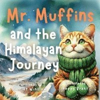 Mr. Muffins and the Himalayan Journey 1